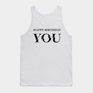 Happy Birthday YOU!!! Birthday Card Design Tank Top